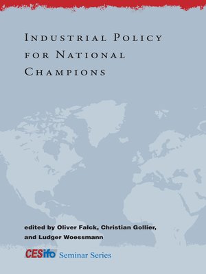 cover image of Industrial Policy for National Champions